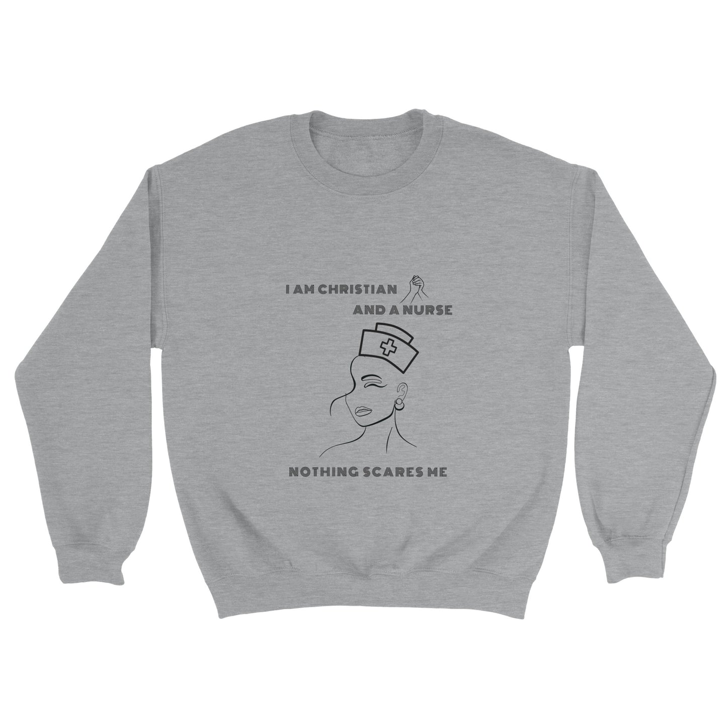 I am Christian and a Nurse - Classic Unisex Crewneck Sweatshirt