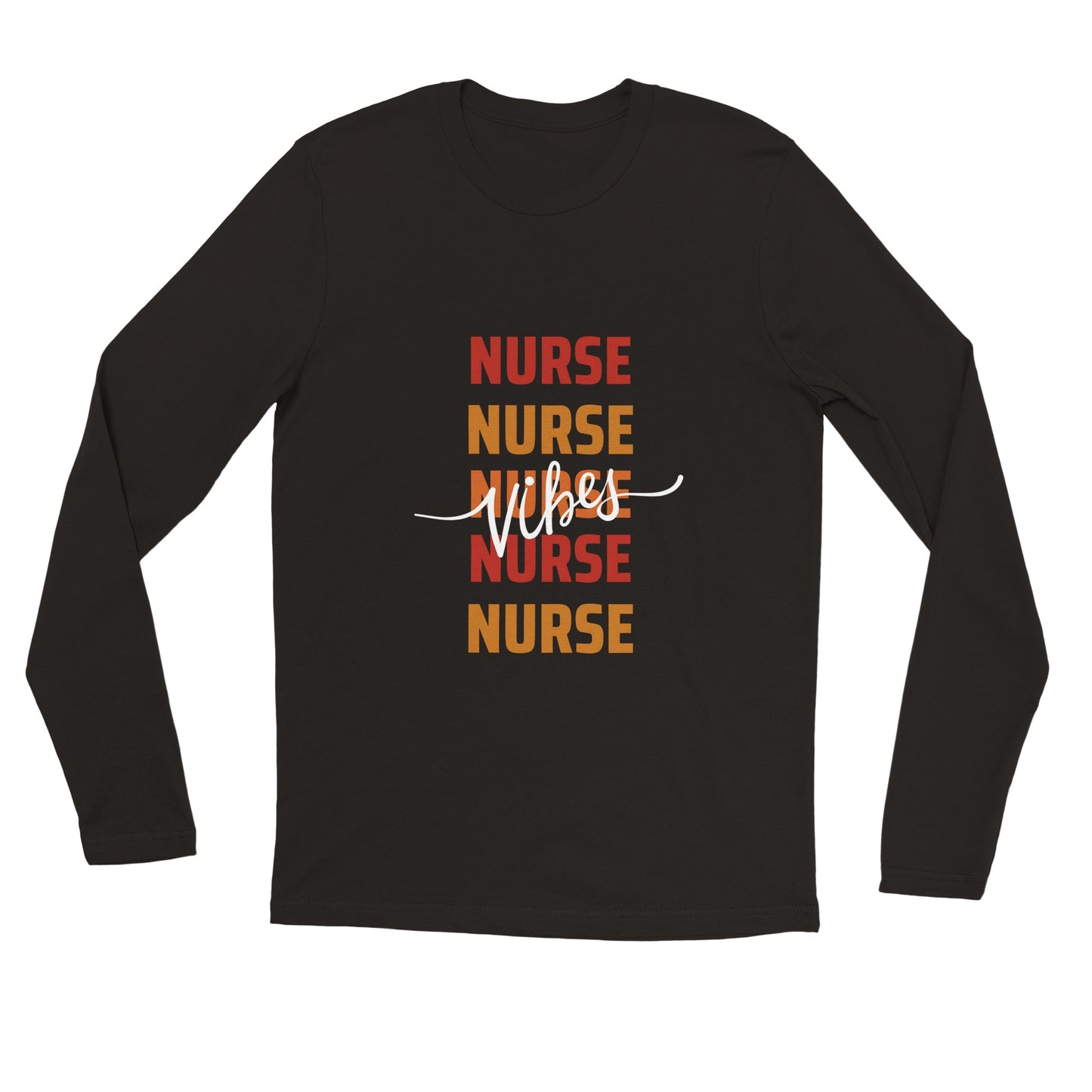 Nurse Vibes - Long sleeve crew T-shirt