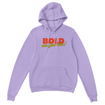 Bold and Fearless - Unisex Pullover Hoodie